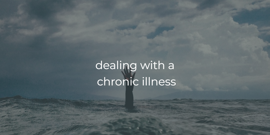 A Plan For Dealing With Chronic Illness